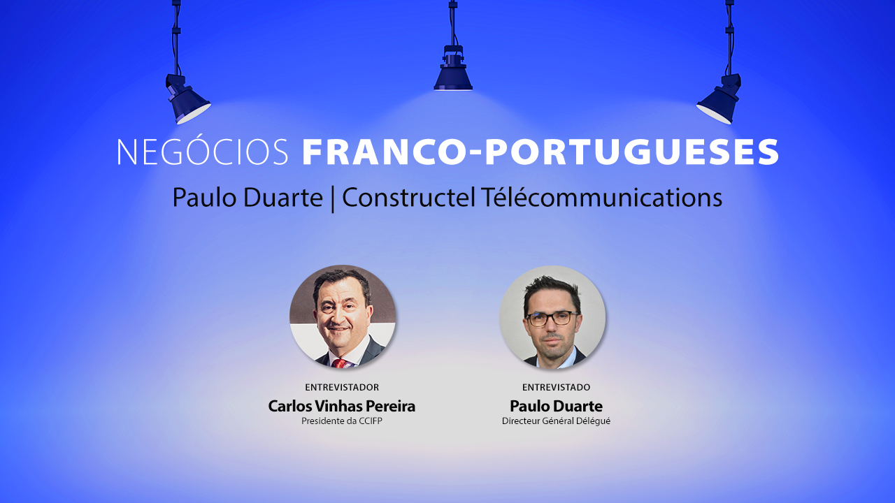 ENTREPRENARIAT FRANCO-PORTUGAIS :PAULO DUARTE (CONSTRUCTEL)